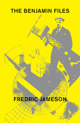 The Benjamin Files By Fredric Jameson Cover Image