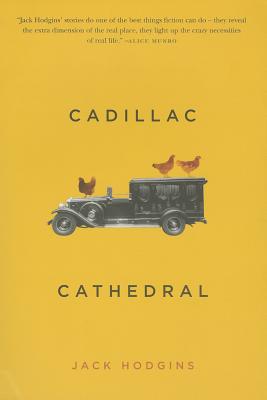 Cadillac Cathedral By Jack Hodgins Cover Image