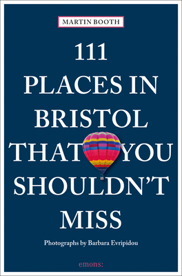 111 Places in Bristol That You Shouldn't Miss Cover Image