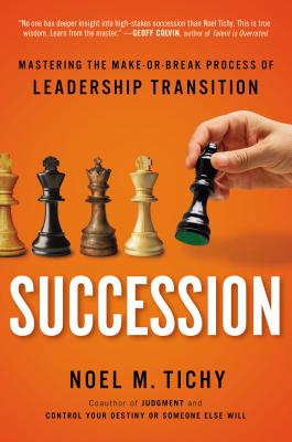 Succession: Mastering the Make-or-Break Process of Leadership Transition Cover Image