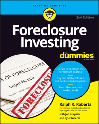 Foreclosure Investing for Dummies By Joseph Kraynak (With), Kyle Roberts (With), Ralph R. Roberts Cover Image