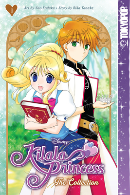 Disney Manga: Kilala Princess - The Collection, Book One (Kilala Princess — The Collection) By Nao Kodaka (Illustrator), Rika Tanaka Cover Image