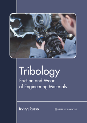 Tribology: Friction and Wear of Engineering Materials Cover Image
