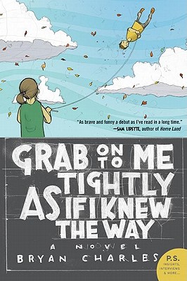 Cover for Grab On to Me Tightly as if I Knew the Way