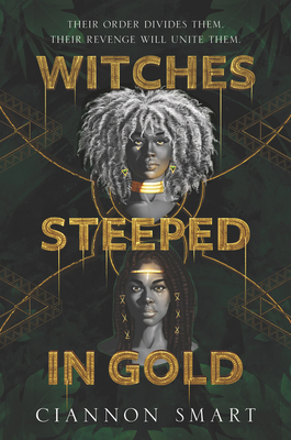 Witches Steeped in Gold Cover Image