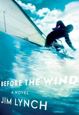 Cover for Before the Wind: A novel