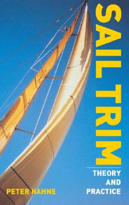 Sail Trim: Theory and Practice By Peter Hahne Cover Image