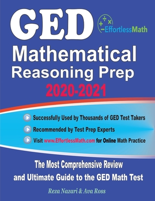GED Mathematical Reasoning Prep 2020-2021: The Most Comprehensive Review and Ultimate Guide to the GED Math Test Cover Image