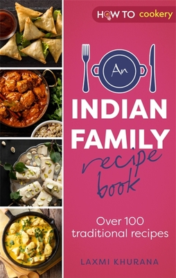 An Indian Family Recipe Book: Over 100 traditional recipes Cover Image