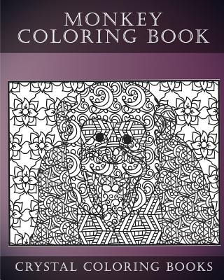 Monkey Coloring Book For Adults: A Stress Relief Adult Coloring Book Containing 30 Monkey Coloring Pages. (Nature #2) Cover Image