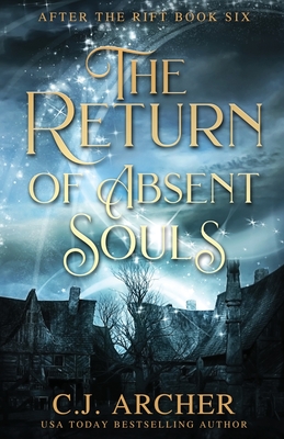 The Return of Absent Souls (After the Rift #6)