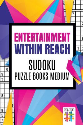 Entertainment within Reach Sudoku Puzzle Books Medium By Senor Sudoku Cover Image
