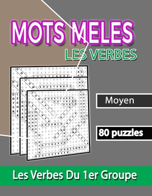 Mots Meles Les Verbes: jeu de mots cachés apprendre les verbes du premier groupe By Jeuxdesmots Jeuxdesmots Cover Image