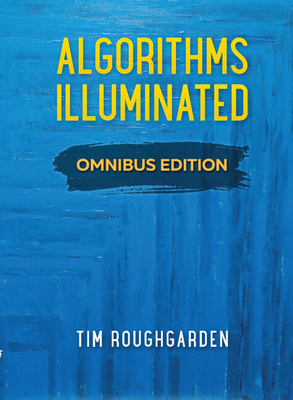 Algorithms Illuminated: Omnibus Edition By Tim Roughgarden Cover Image