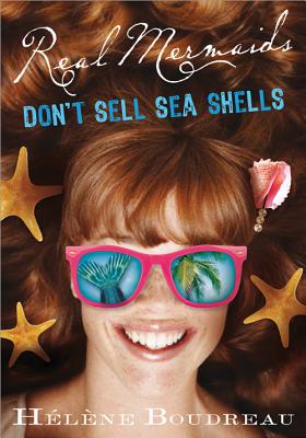 Cover for Real Mermaids Don't Sell Seashells