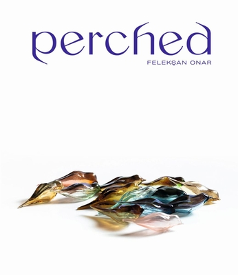 Perched: Feleksan Onar Cover Image