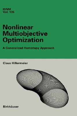 Nonlinear Multiobjective Optimization: A Generalized Homotopy Approach (International Numerical Mathematics #135)