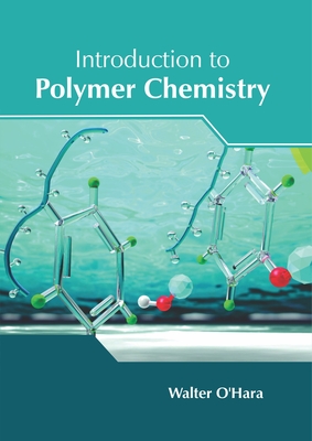Introduction to Polymer Chemistry Cover Image