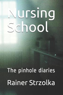 Nursing School: The pinhole diaries (The Lost Place Library. Galerie F)
