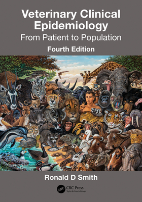Veterinary Clinical Epidemiology: From Patient to Population By Ronald D. Smith Cover Image