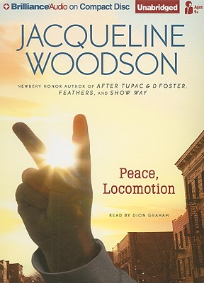 Peace, Locomotion By Jacqueline Woodson, Dion Graham (Read by) Cover Image
