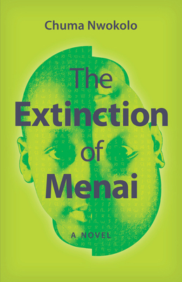 The Extinction of Menai: A Novel (Modern African Writing Series)