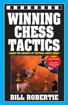 Winning Chess Tactics By Bill Robertie Cover Image