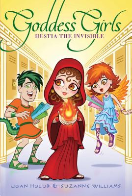 Hestia the Invisible (Goddess Girls #18) Cover Image
