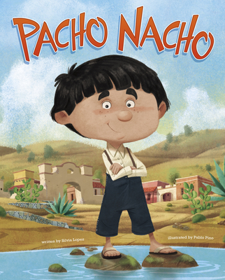 Pacho Nacho By Silvia López, Pablo Pino (Illustrator) Cover Image