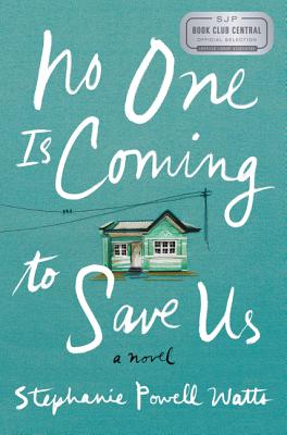 Cover for No One Is Coming to Save Us