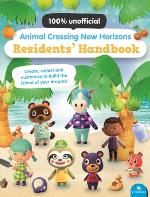 Animal Crossing New Horizons Residents' Handbook By Claire Lister Cover Image