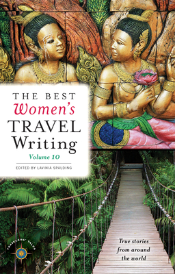 Cover for The Best Women's Travel Writing, Volume 10