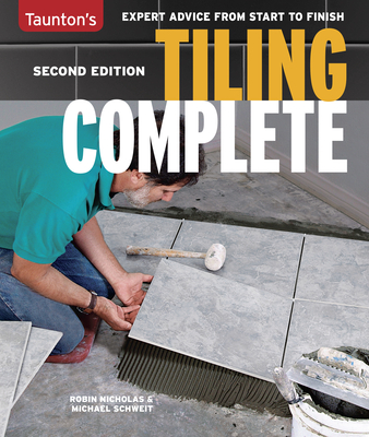 Tiling Complete: 2nd Edition By Michael Schweit Cover Image