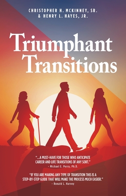 Triumphant Transitions By Christopher H. McKinney, Henry L. Hayes Cover Image