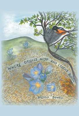 Where Orioles Nest and Crocus Bloom Cover Image