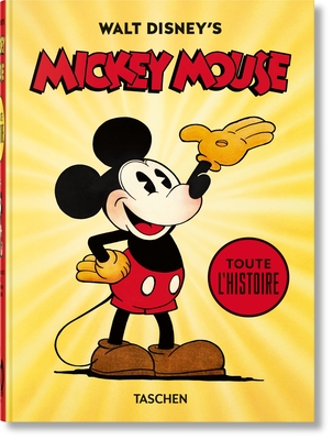 Walt Disney's Mickey Mouse. Toute l'Histoire. 40th Ed. (40th Edition)