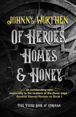 Of Heroes, Homes and Honey: Coronam Book III Cover Image