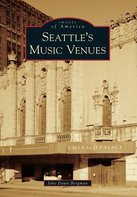 Seattle's Music Venues (Images of America)