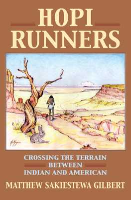 Hopi Runners: Crossing the Terrain Between Indian and American Cover Image