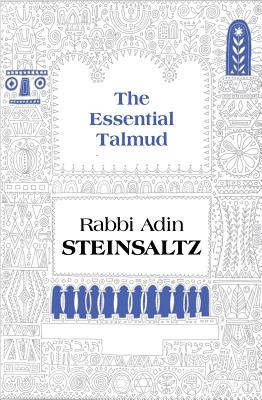 The Essential Talmud By Adin Steinsaltz, Adin Even-Israel Steinsaltz Cover Image
