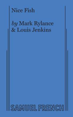 Nice Fish By Mark Rylance, Louis Jenkins Cover Image