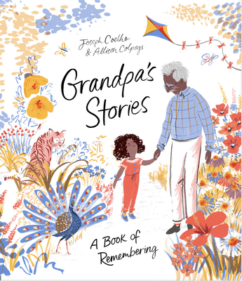 Grandpa's Stories By Joseph Coelho, Allison Colpoys (Illustrator) Cover Image