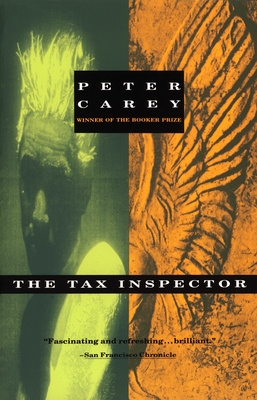 The Tax Inspector (Vintage International) By Peter Carey Cover Image