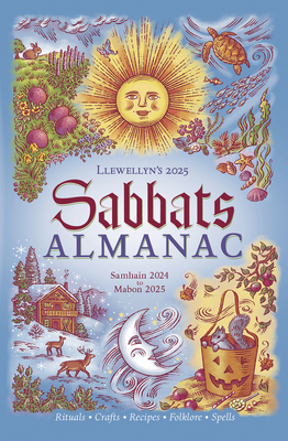 Llewellyn's 2025 Sabbats Almanac: Samhain 2024 to Mabon 2025 Cover Image
