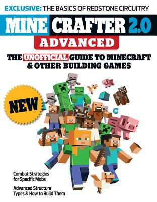 Minecrafter 2.0 Advanced: The Unofficial Guide to Minecraft & Other Building Games By Triumph Books Cover Image