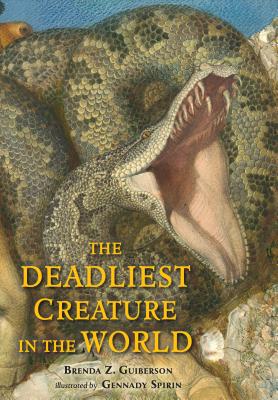 Cover for The Deadliest Creature in the World