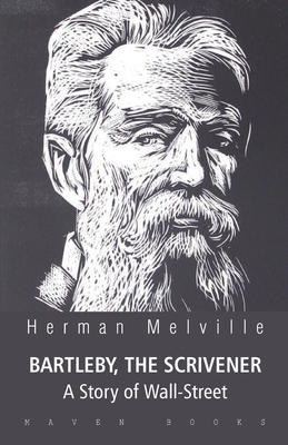 BARTLEBY, THE SCRIVENER A Story of Wall-Street (Paperback) | Left Bank ...