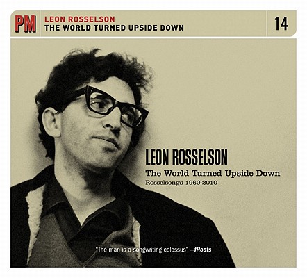 The World Turned Upside Down: Rosselsongs 1960–2010 (PM Audio)