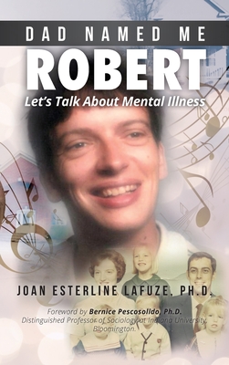 Dad Named Me Robert: Let's Talk About Mental Illness Cover Image