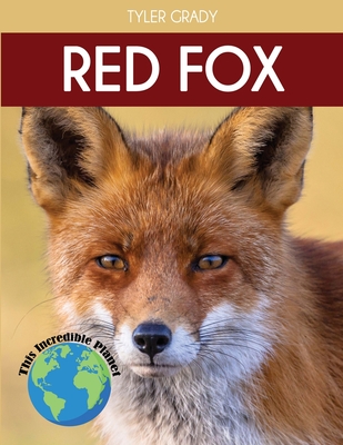 Red Fox: Fascinating Animal Facts for Kids Cover Image